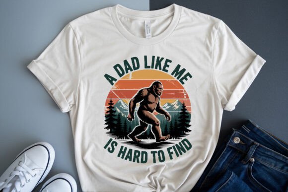 Bigfoot Dad Like Me is Hard to Find SVG
