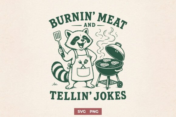 Burnin Meat and Tellin Jokes Funny SVG for Crafts and Graphics