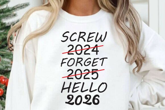 Fun New Year 2026 SVG PNG Sweatshirt Graphics