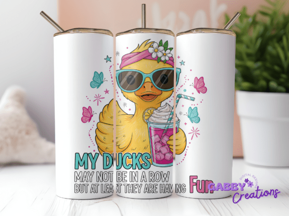 My Ducks 20oz Tumbler, Funny Duck PNG