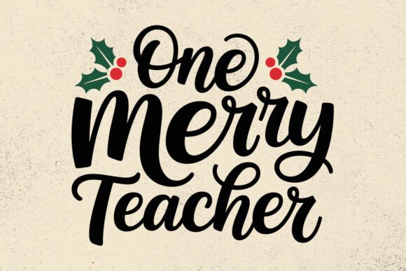 One Merry Teacher SVG for Local Business Graphics