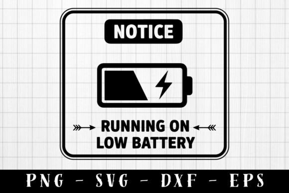 Running on Low Battery Funny SVG for Crafts and Graphics