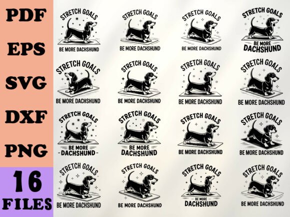 Stretch Goals Dachshund Funny SVG for Crafts and Graphics